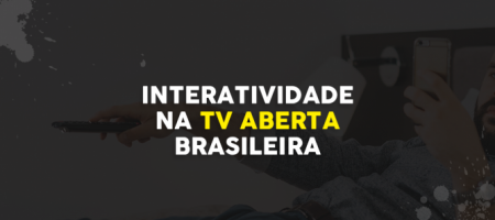 Interatividade na TV aberta brasileira